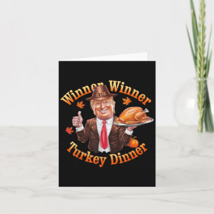 Winner Winner Turkey Dinner Trump Thanksgiving Man Kort