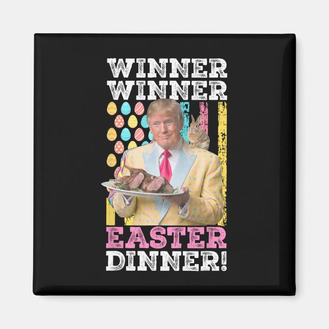 Winner Winner Winner Påsk Dinner Funny Trump Påsk  Magnet (Framsidan)