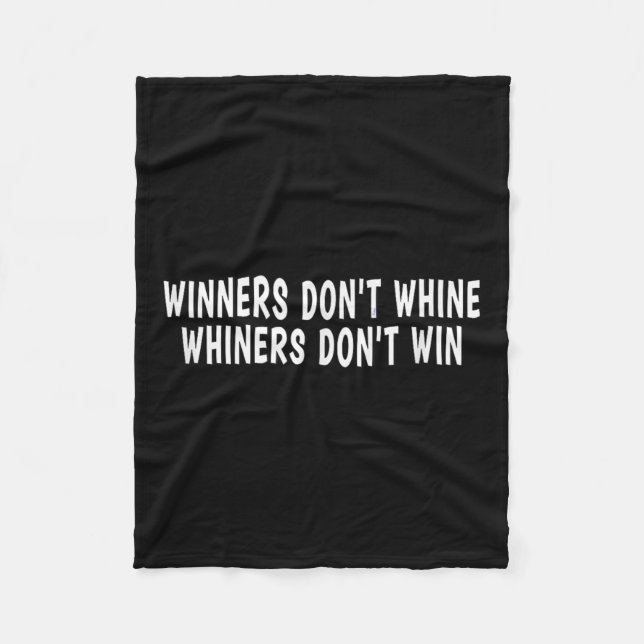 Winners Don't Whine Whiners Don't Win - Motivation Fleecefilt (Framsidan)