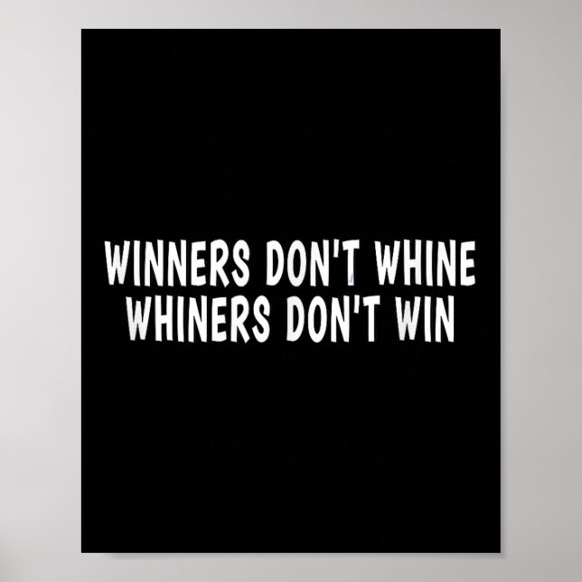 Winners Don't Whine Whiners Don't Win - Motivation Poster (Framsidan)