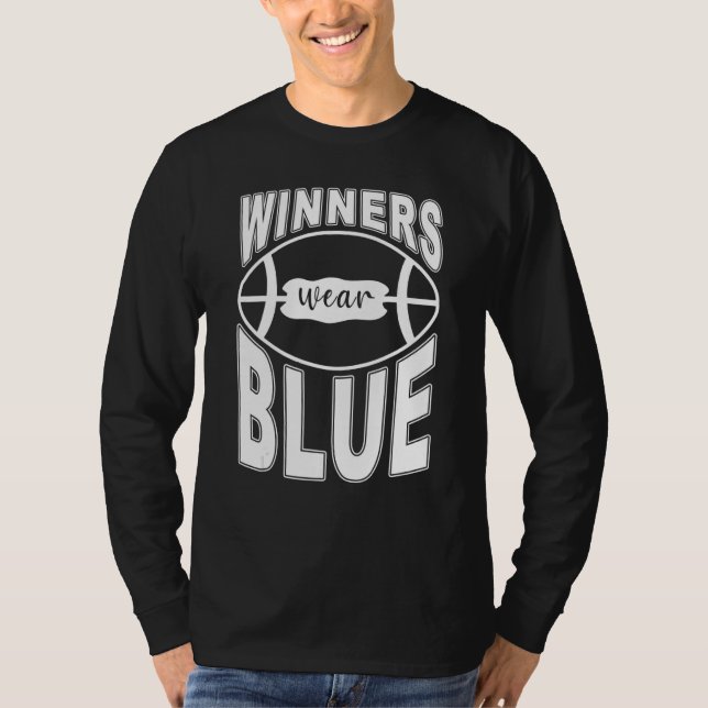 Winners Wear Blue High School Football Game Team T Shirt (Framsida)