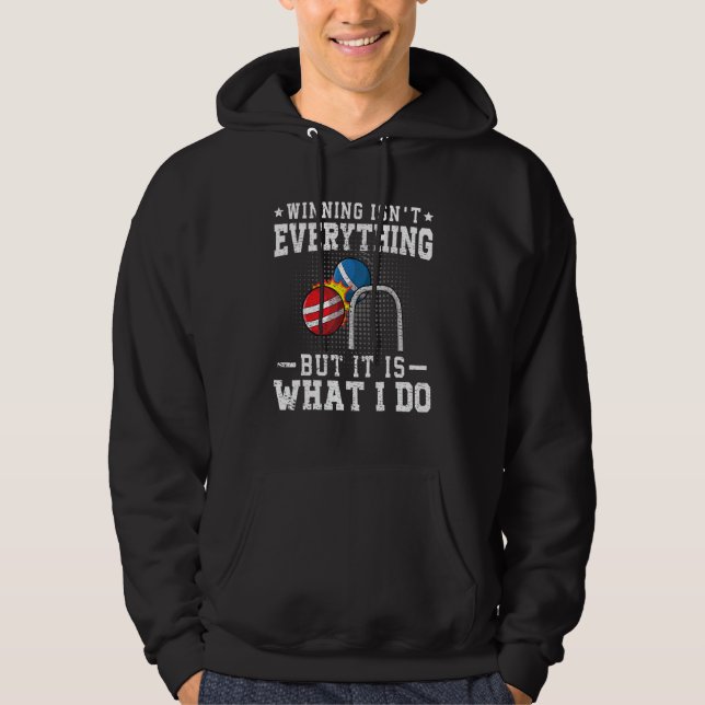 Winning isn't everything but it is what i do Croqu Hoodie (Framsida)