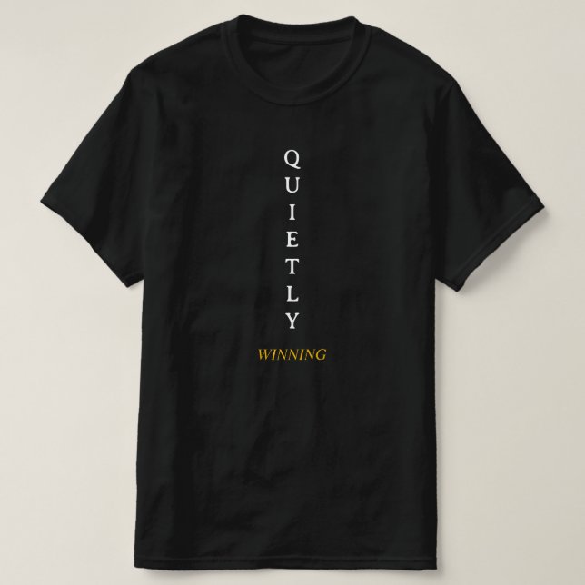 Winning Quietly – Minimal Typography T-Shirt with  (Design framsida)