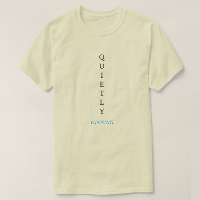 Winning Quietly – Minimal Typography T-Shirt with  (Design framsida)