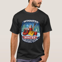 Winnipeg Winter Survival Club Shirt T
