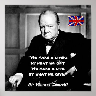 Winston Churchill - A Living vs A Life Poster