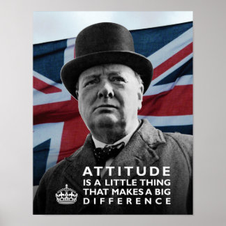 Winston Churchill - "Attitude gör en skillnad" Poster