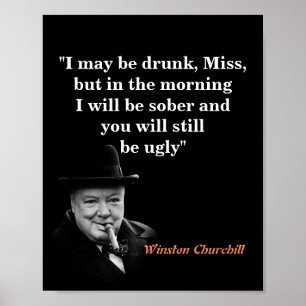 Winston Churchill-citat om att vara berusad och fu Poster