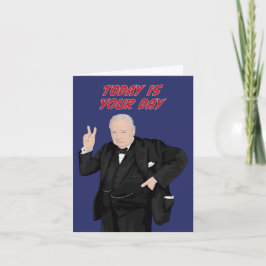 Winston Churchill Idag är din dag Kort