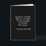 Winston Churchill Quote; lyckades 2.0 Kort<br><div class="desc">Winston Churchill Quote, gratulationskort 2.0. Framgång är inte slutgiltigt, misslyckande är inte ödesdigert: det är modet att fortsätta som räknas. Framgång är inte slutgiltigt, misslyckande är inte ödesdigert. Det är modet att fortsätta det som räknas. Gör en underbar son- och dotterns födelsedagskort! Berömd kort citerar gåvor. Herr Winston Churchill lever...</div>