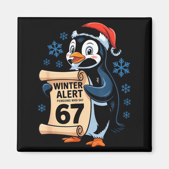 Winter Alert Penguins Who Say 67 Six Seven Meme Ch Magnet (Framsidan)