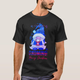 WINTER ÄR GNOMING Lustig jultomgnom T Shirt