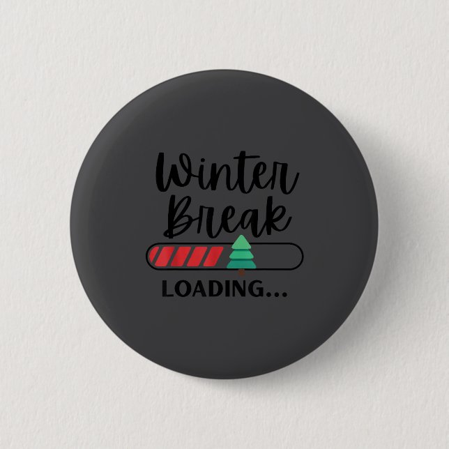 Winter Break Loading Funny Christmas Holiday Quote Knapp (Framsida)