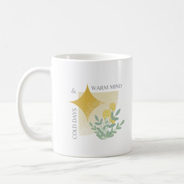 Winter Calm Mug — Cold Days & Warm Mind | Cozy Min Kaffemugg (Vänster)