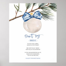 Winter Chinoiserie säger inte bride Game Sign Poster