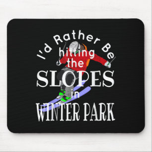 Winter Park Colorado Jag Skulle Hellre Slå Ner Mig Musmatta
