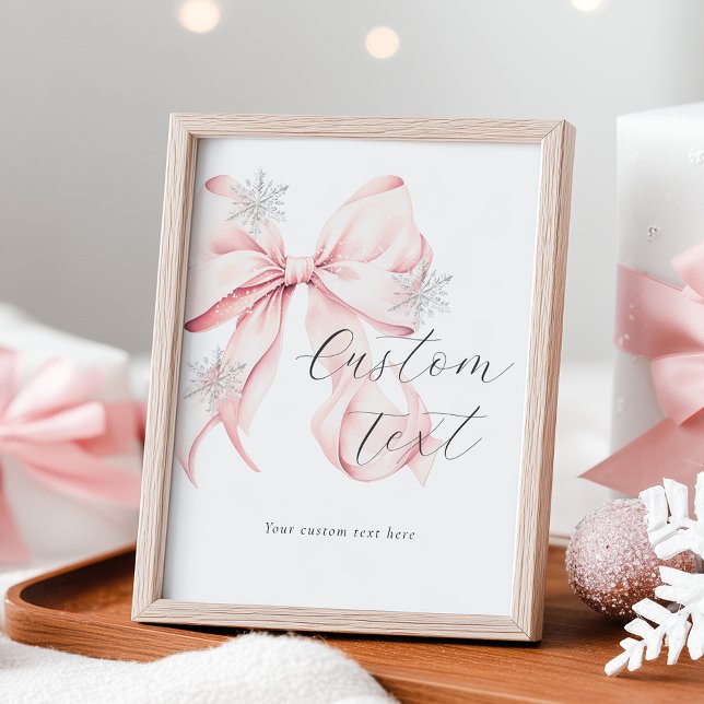 Winter Pink Bow Custom Text Table Sign Poster (Skapare uppladdad)
