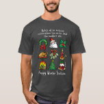 Winter Solstice Relics - T-Shirt<br><div class="desc">Det verkliga ursprung och innebörden bakom jul är att "Sol" sol i himlar föds - inte en "son" i en chef. Den 25 december (slutet på den 3-dagars vintersolstånd) slutar sol officiellt vintersäsongen, vilket ger oss alla löften om ljus och påfyllning på jorden. Överallt firade civilisationer vår sol "återfödelse". Efter...</div>