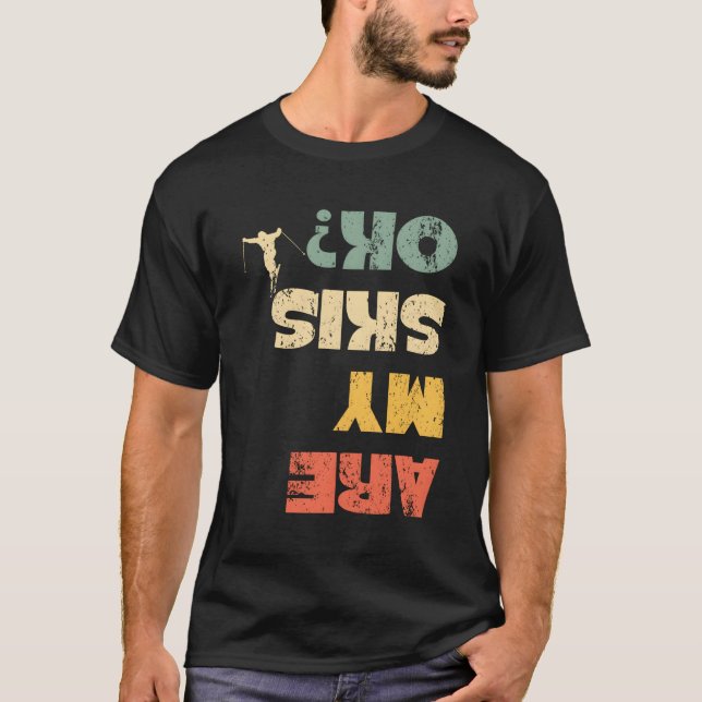 Winter Sports Ski Snö Skiing Skier är min skis oke T Shirt (Framsida)