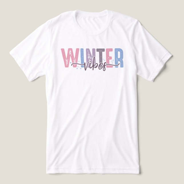 Winter Vibes - Mjuk pastelltypografi T Shirt (Design Framsida)