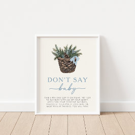 Winter Woodland Säg inte babyskylt Poster
