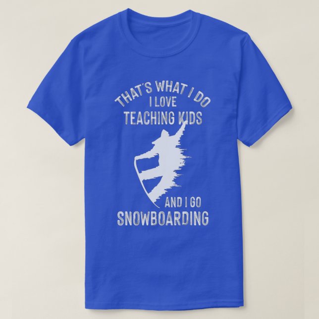 Wintersport Teacher Tutor Snowboarding (1) T Shirt (Design framsida)