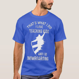 Wintersport Teacher Tutor Snowboarding (1) T Shirt
