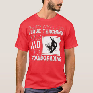 Wintersport Teacher Tutor Snowboarding T Shirt