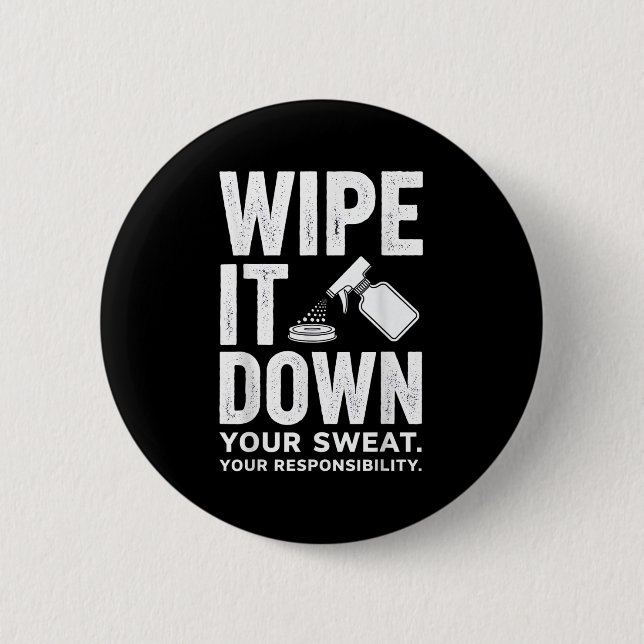 Wipe It Down Fitness Motivation Art  Knapp (Framsida)