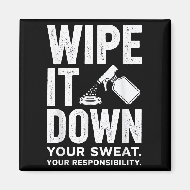 Wipe It Down Fitness Motivation Art  Magnet (Framsidan)