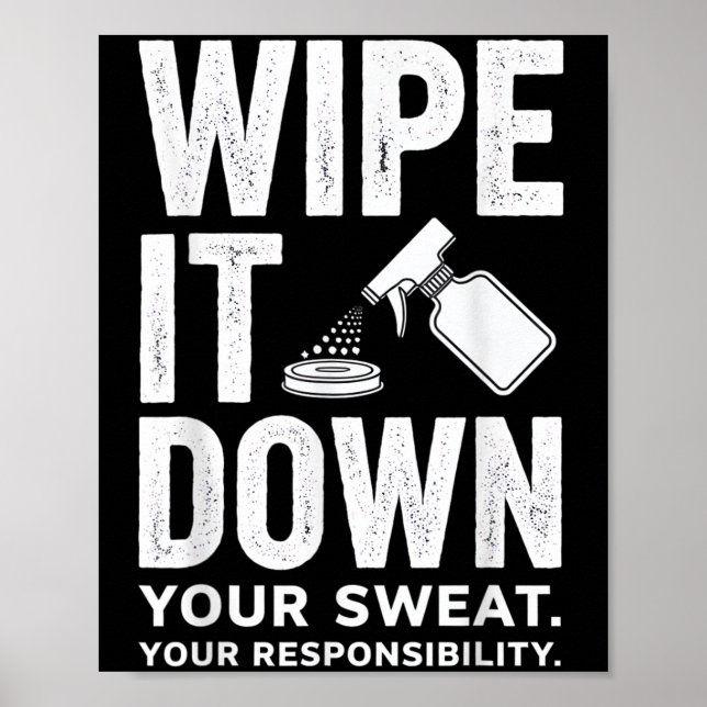 Wipe It Down Fitness Motivation Art  Poster (Framsidan)