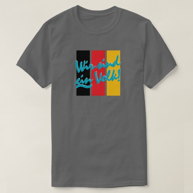 WIR SIND EIN VOLK! T SHIRT (Design framsida)
