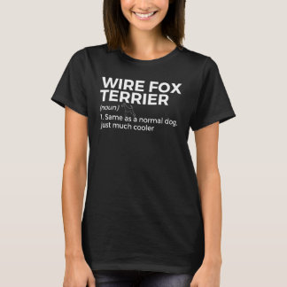 Wire Fox Terrier Definition Funny Pet Hund älskare T Shirt