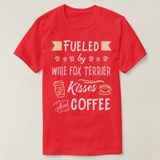 Wire Fox Terrier Kisses och Coffee T-Shirt (Design framsida)