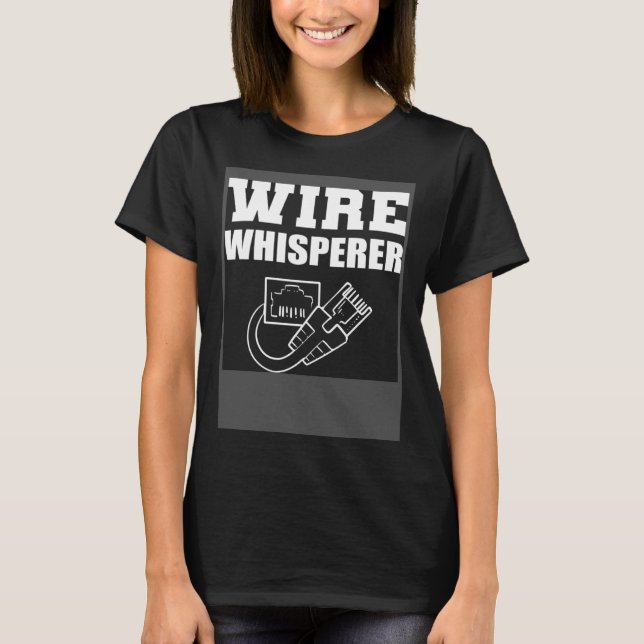 Wire Whisperer Programmer och Coder T Shirt (Framsida)