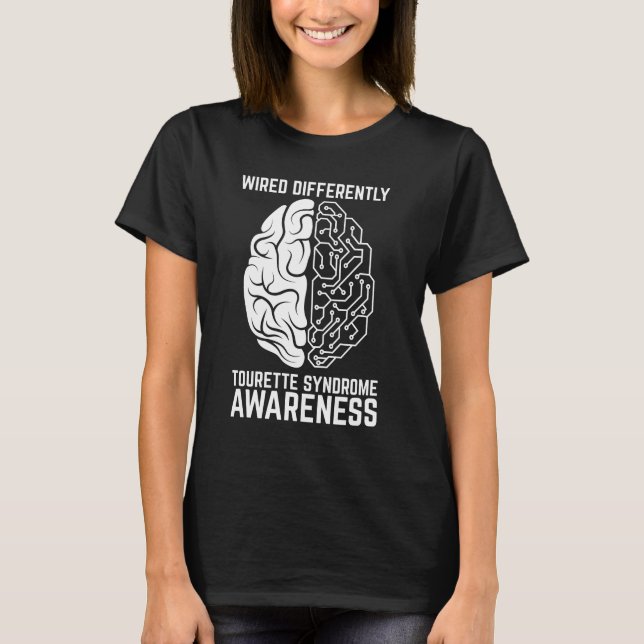 Wired Different Tourette Syndrome Awareness T Shirt (Framsida)