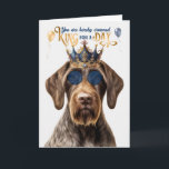Wirehair Pekinter Hund for Day Funny Birthday Kort<br><div class="desc">Ett lustigt GWP-Kung för ett födelsedagskort i hund i en tysk Wirehair-hund kommer säkert att hitta superskoj och lämpligt.</div>