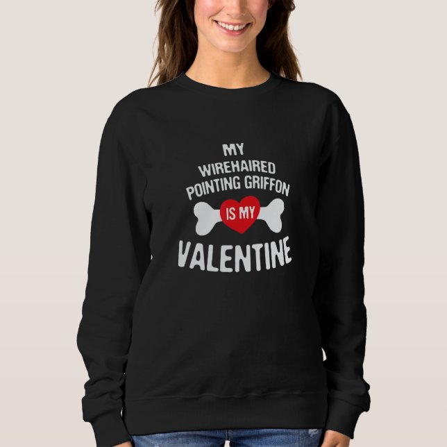 Wirehaired Pointing Griffon Is My Valentine Dog   T Shirt (Framsida)
