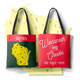 Wisconsin and Cheese The Grate State Tygkasse