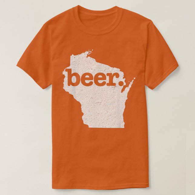 Wisconsin Beer Home State Kärlek Distress T Shirt (Design framsida)