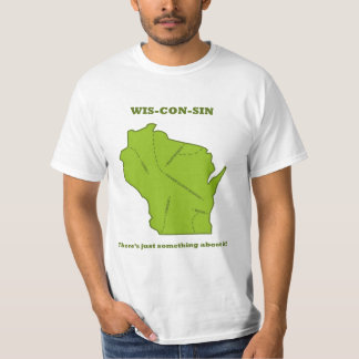 Wisconsin - det finns precis något om den! t shirt