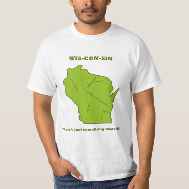Wisconsin - det finns precis något om den! t shirt (Framsida)
