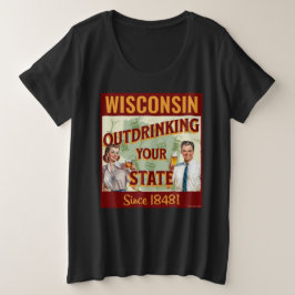 Wisconsin dricker inte ditt tillstånd sedan 1848 t shirt