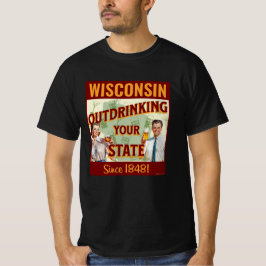 Wisconsin Dricker Mer Än Din Stat Sedan 1848 T Shirt