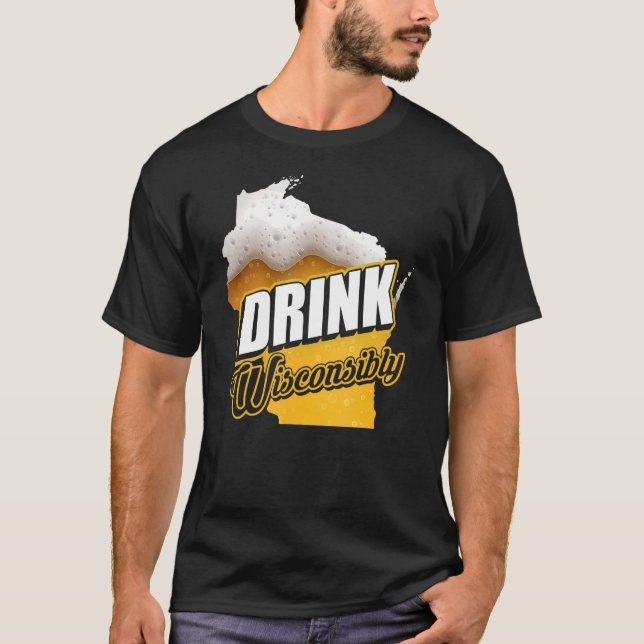 Wisconsin Drinking Alcohol Wisconsinites Beer T Shirt (Framsida)