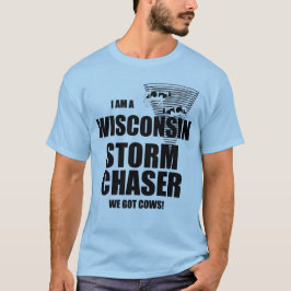 Wisconsin Har Cows Tornado Storm Chaser T-shirt