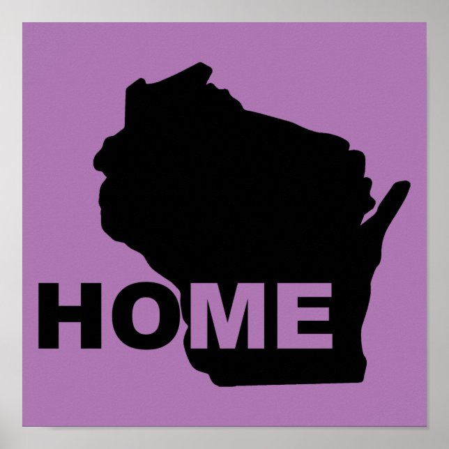 Wisconsin Hemmet Borta Från Statens Affisch Skylt (Framsidan)