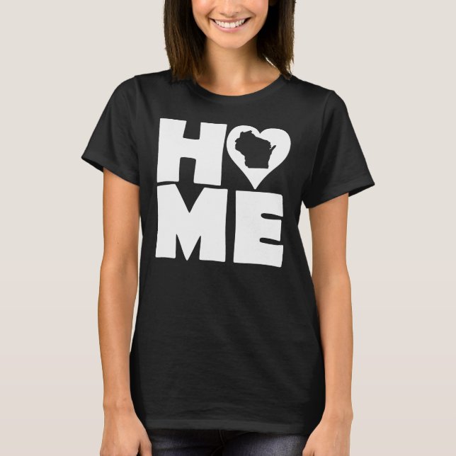 Wisconsin Home Heart State Tees T-Shirt (Framsida)