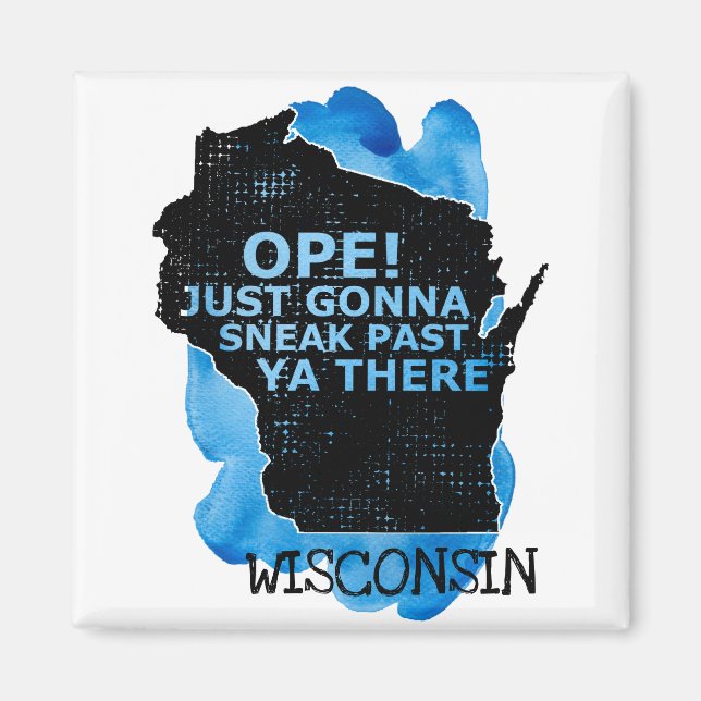 Wisconsin Karta Ope Sneak tidigare Ya där Citote B Magnet (Framsidan)