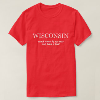 Wisconsin - komen besegrar vid oss en gång & har t-shirt